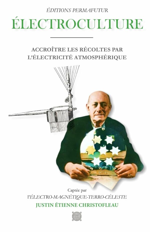 Justin CHRISTOFLEAU Accroître les récoltes par l’électricité atmosphérique – Image 2